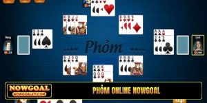 Phỏm online Nowgoal